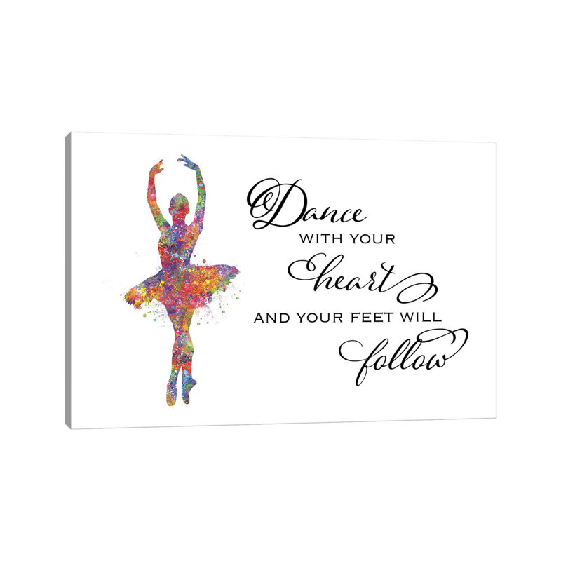 Ballerina Quote Heart Follow by Genefy Art - Wrapped Canvas Painting, 101.6 cm H x 66.04 cm W x 1.91 cm D