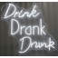 Enseigne néon Drink Drank Drunk - 26 po x 26 po
