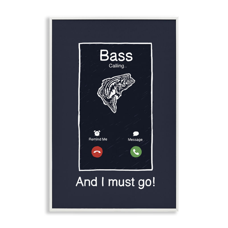 «Bass Is Calling Must Go», estampe numérique, conception de Jedco Brands, Inc., H 24 po x l 16 po