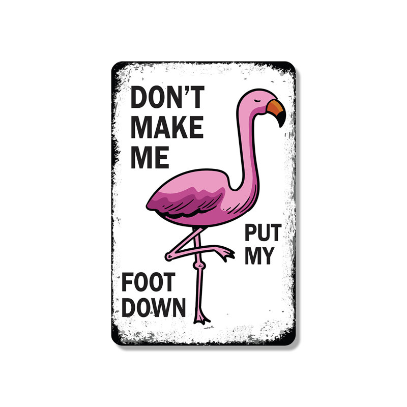 Panneau «Don't Make Me Put My Foot Down» 7 po x 10 po