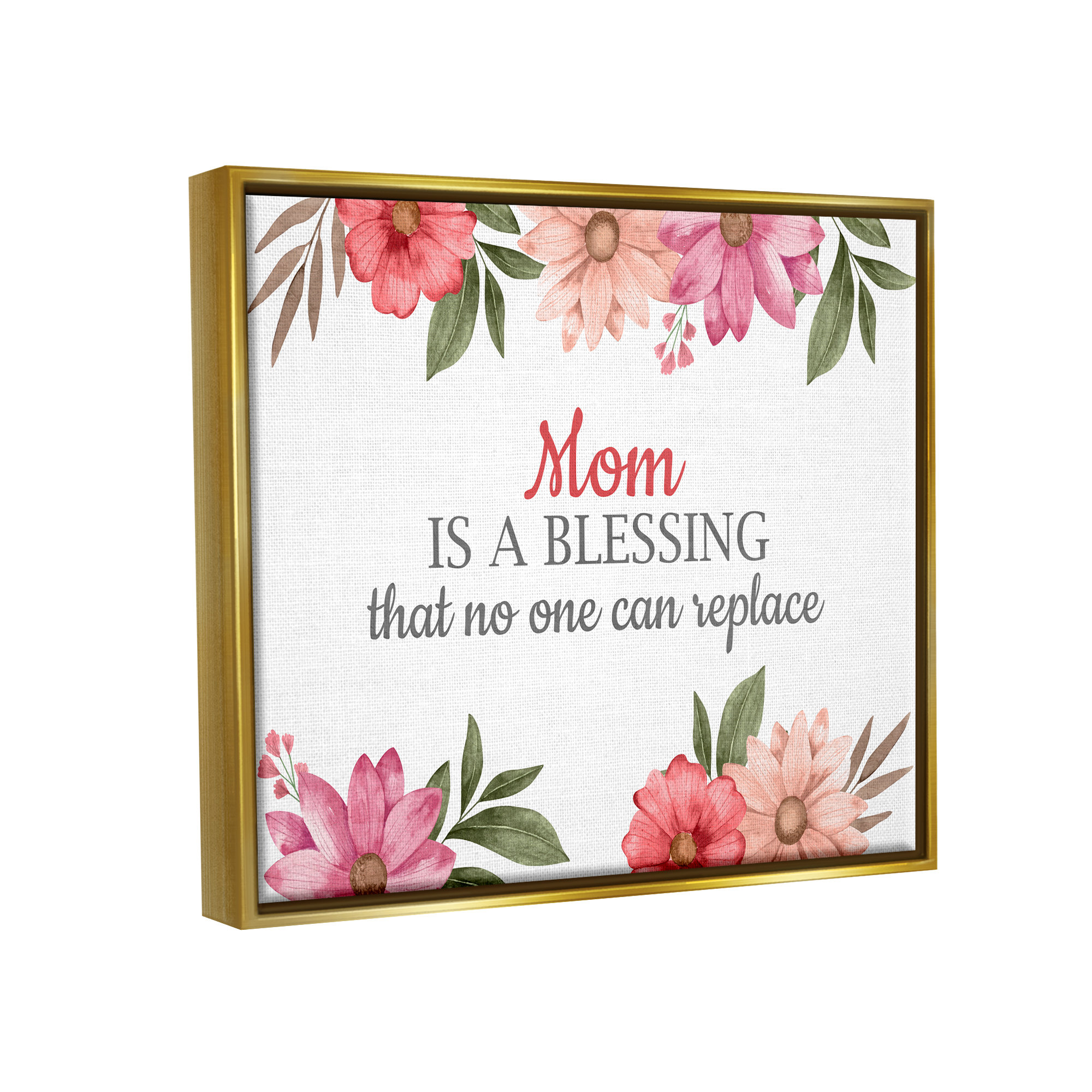 Trinx Floral Mom Appreciation Framed Floater Canvas Wall Art Design By ...