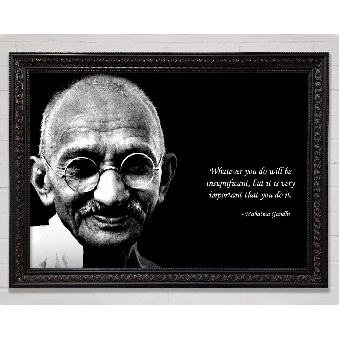 Motivationszitat Gandhi Do It Gerahmter Druck