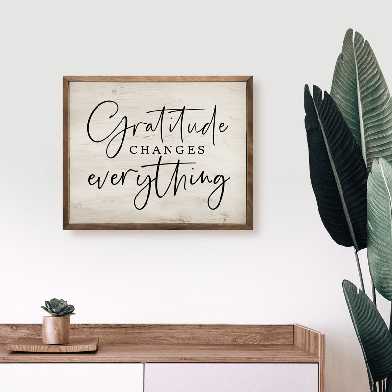 Gratitude Changes Everything Whitewash, 24" H x 30" W