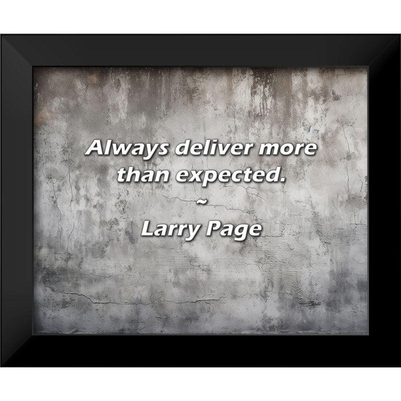 Larry Page Quote: toujours livrer plus que prévu.