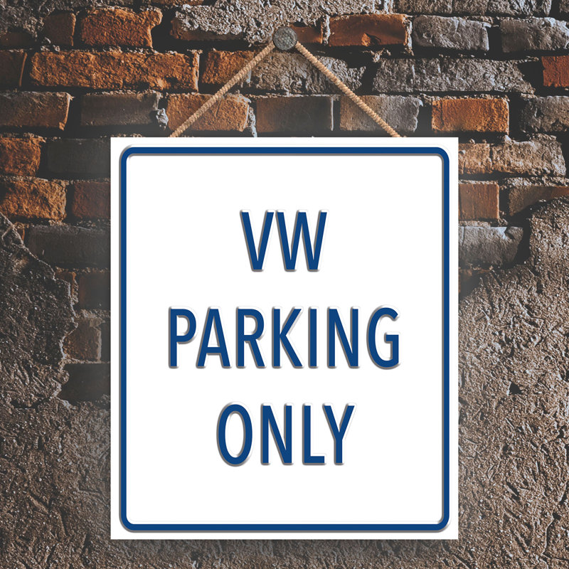 VW Parking Only - Print on MDF