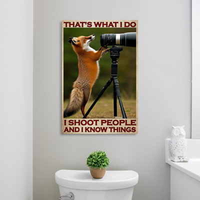 «Fox I Shoot People and I Know Things», impression sur toile tendue