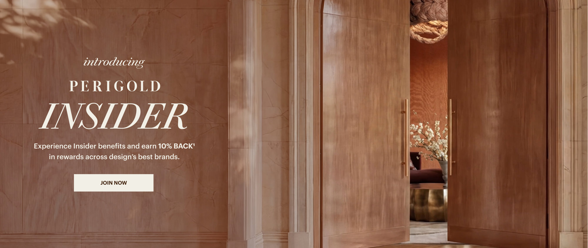 Introducing Perigold Insider: Enjoy exclusive benefits and earn 10% back in rewards. Join now.