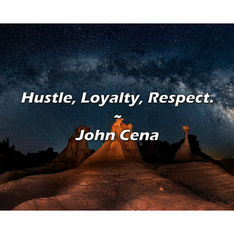 Citation de John Cena: Hustle, Loyauté, Respect., H 15 po x l 18 po