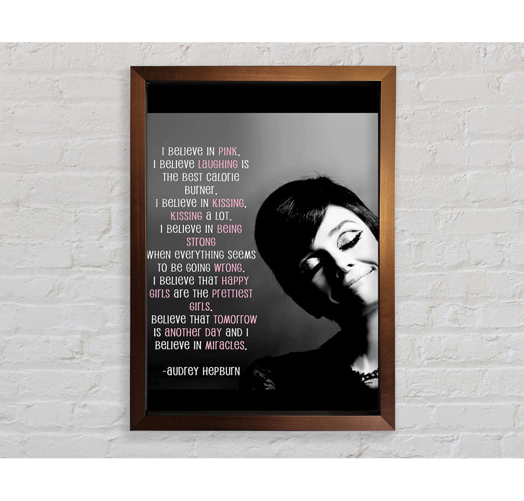 Lordstown Motivational Zitat Audrey Hepburn Ich glaube an rosa Portrait gerahmt Druck Wandkunst