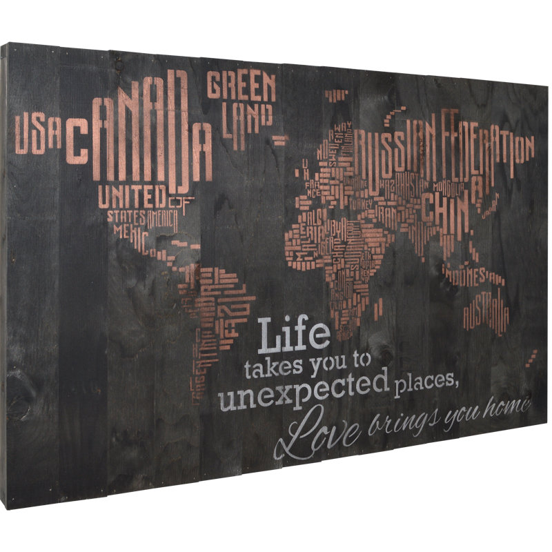 « World Map - Life Takes You to Unexpected Places, Love Brings You Home », art textuel