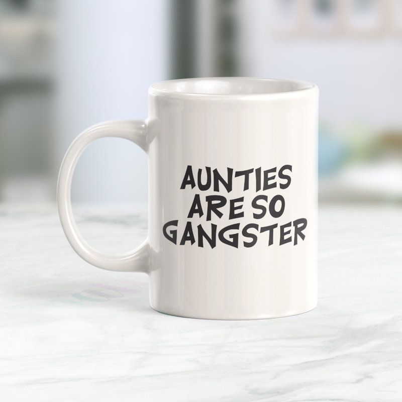 Coffee Mug, 15 oz, Ceramic, Aunties Are So Gangster