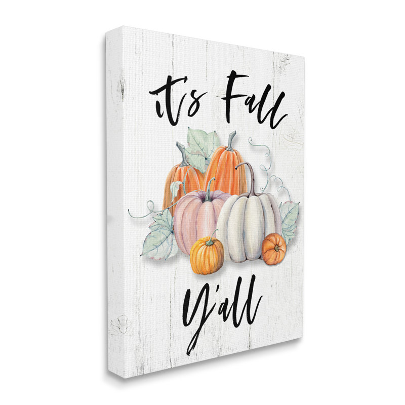 «It's Fall Y'all Seasonal Excitation» - Peinture, H 20 po x l 16 po, Toile tendue