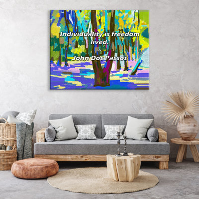 Artsy Quote "Individuality is freedom lived." By John Dos Passos Gallery Wrapped Canvas