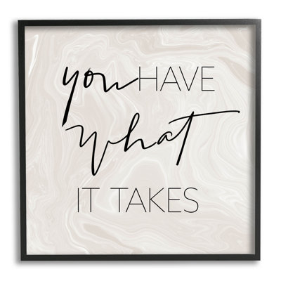 "What It Takes"