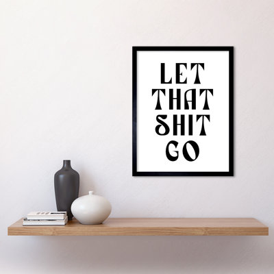 Funny Bathroom Wall Art Let That Shit Go Toilet Sign Bathroom Yoga Décor - Single Picture Frame Print