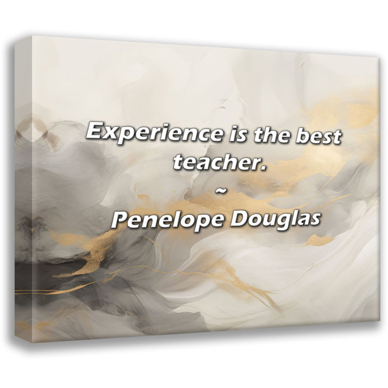 Citation de Penelope Douglas: l'expérience est le meilleur professeur., H 15 po x l 18 po