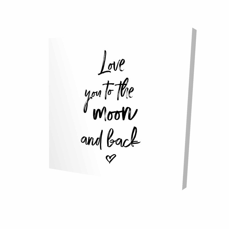 «Love You to the Moon and Back», reproduction d'art textuel sur toile, H 24 po x l 24 po x P 1,5 po