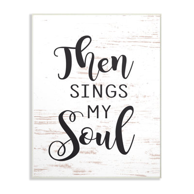 " Then Sings My Soul " by Lettered And Lined