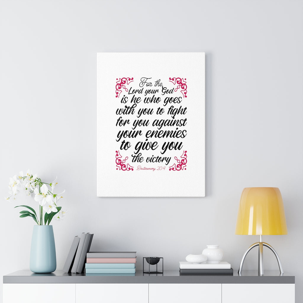The Lord Your God Deuteronomy 20:4 - Wrapped Canvas Print