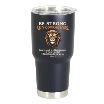Tumbler Lion Be Strong Courageous Black