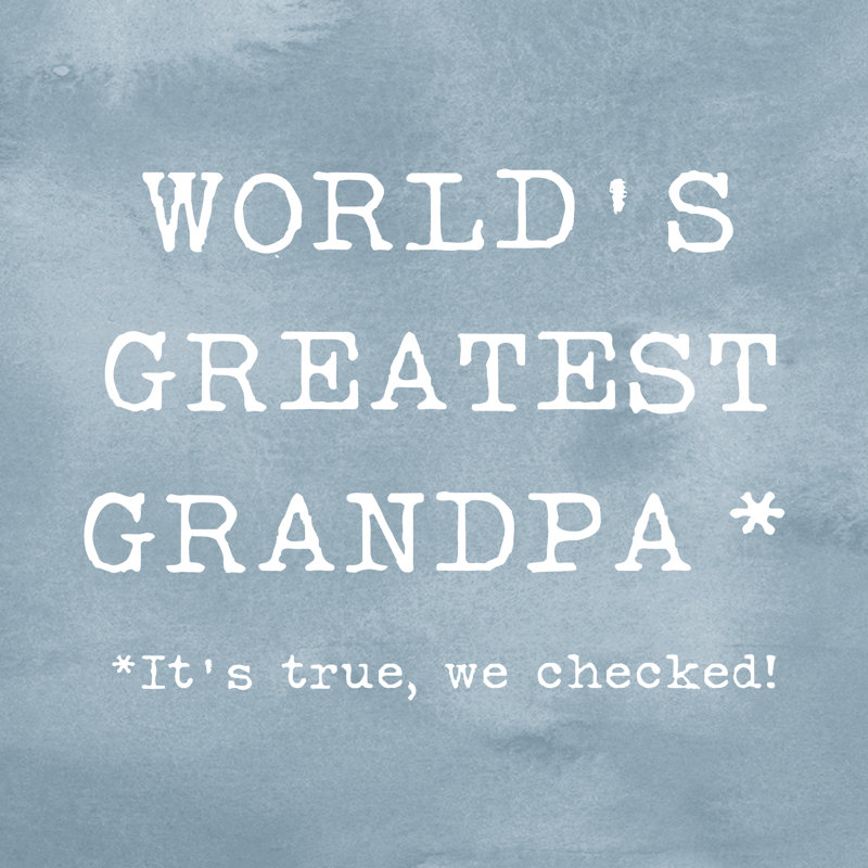Worlds Greatest Grandpa - Wrapped Canvas Print, 76cm H x 76cm W x 3.8cm D