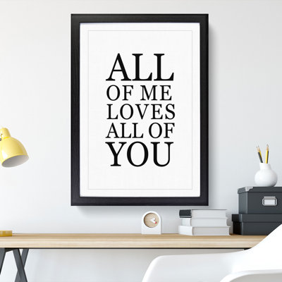 All of Me Love All of You - Picture Frame Typography