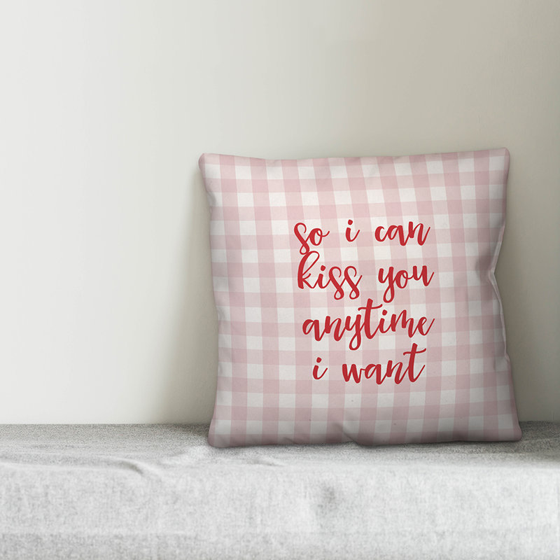  Coussin So I Can Kiss You Anytime I Want, Rose / Rouge, Housse de coussin
