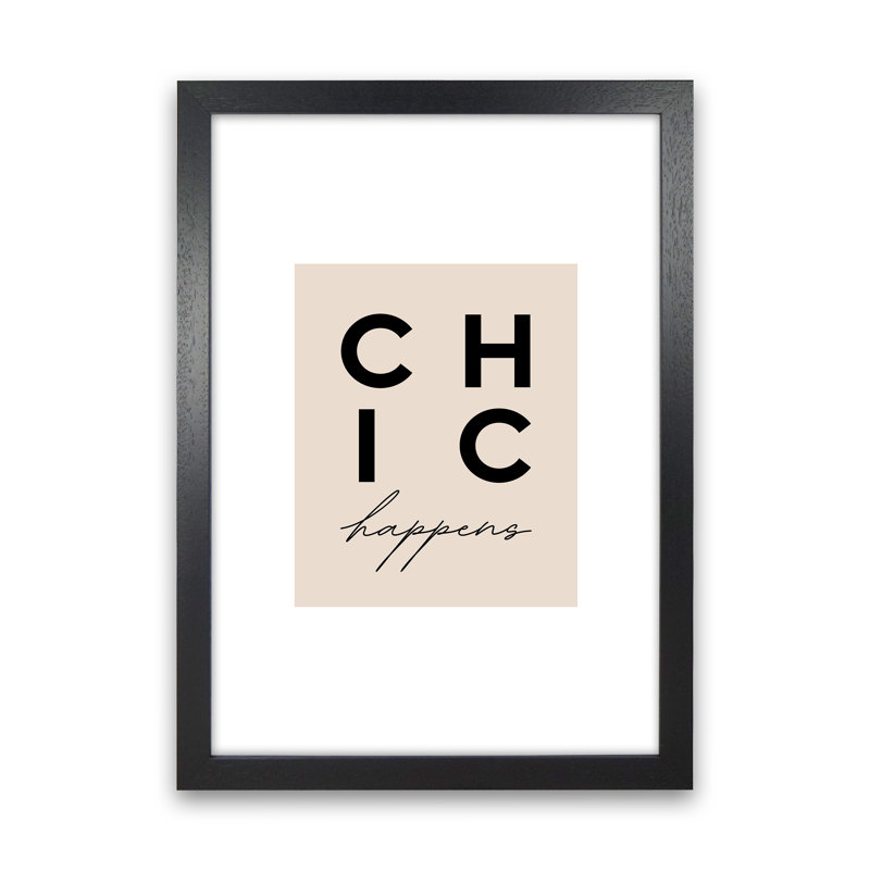 Chic Happens - Print, 63.4cm H x 46cm W x 3cm D, Black Frame