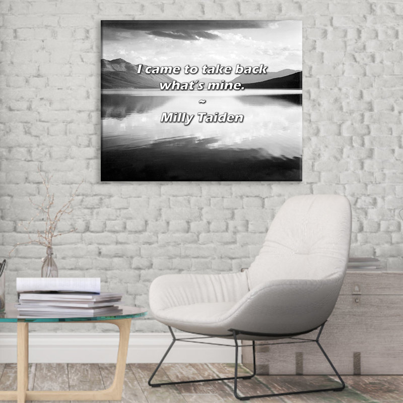 Citation artistique «Je suis venu reprendre ce qui m'appartient». Toile tendue par By Milly Taiden, H 28 po x l 40 po