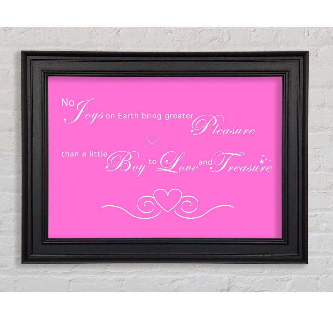 Boys Room Quote No Joys On Earth Bring Pleasure Framed Print