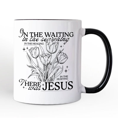 In the Waiting There Was Jesus Mug, Christian Faith Floral Inspirational Gift with Custom Name