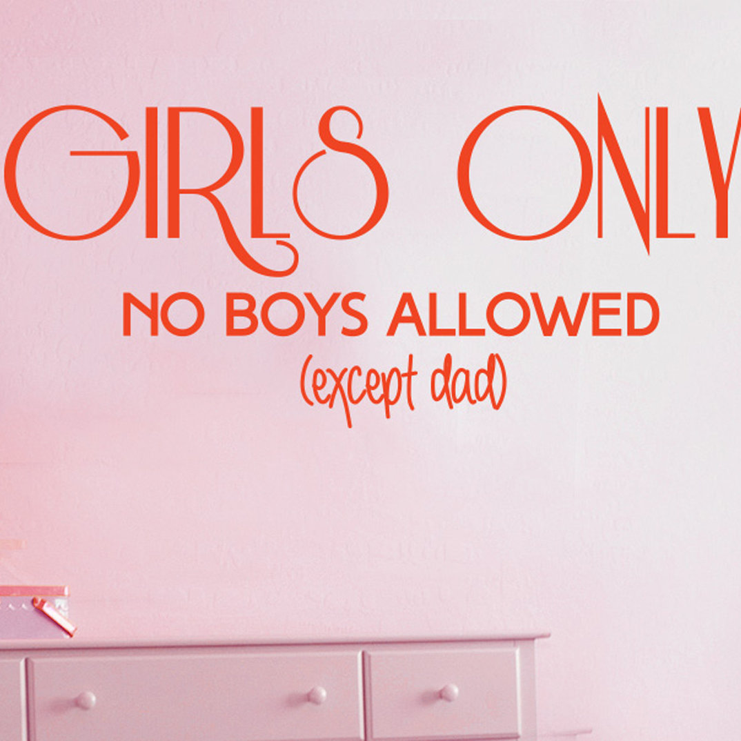 Girls Only No Boys Allowed Except Dad Wall Sticker