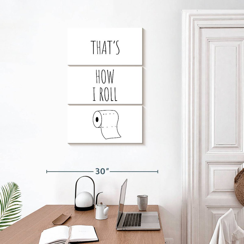 Tergel How I Roll Pun, 32" H x 20" W