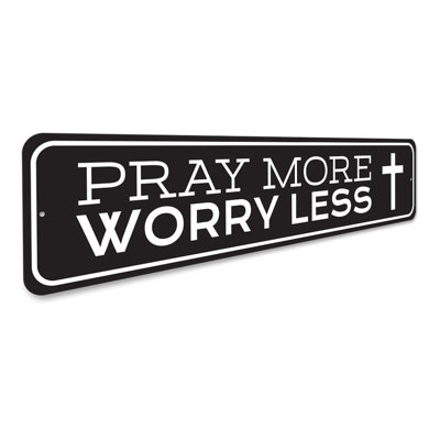Enseigne Pray More W souc Less