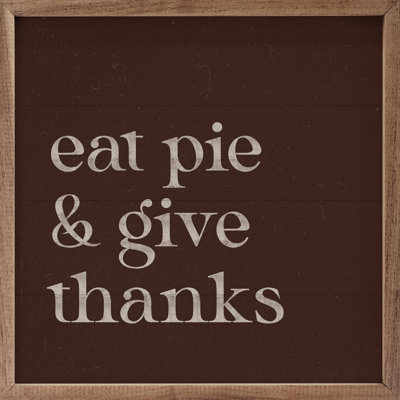 Eat Pie And Give Thanks