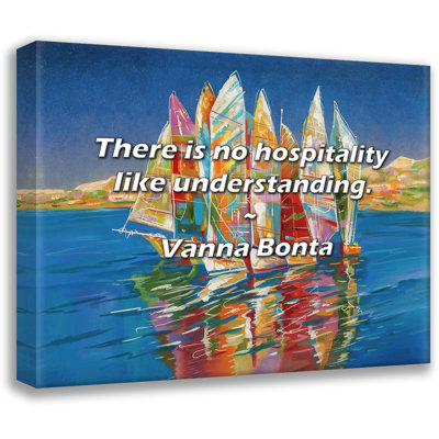 Vanna Bonta Quote: There is no hospitality like understanding.
