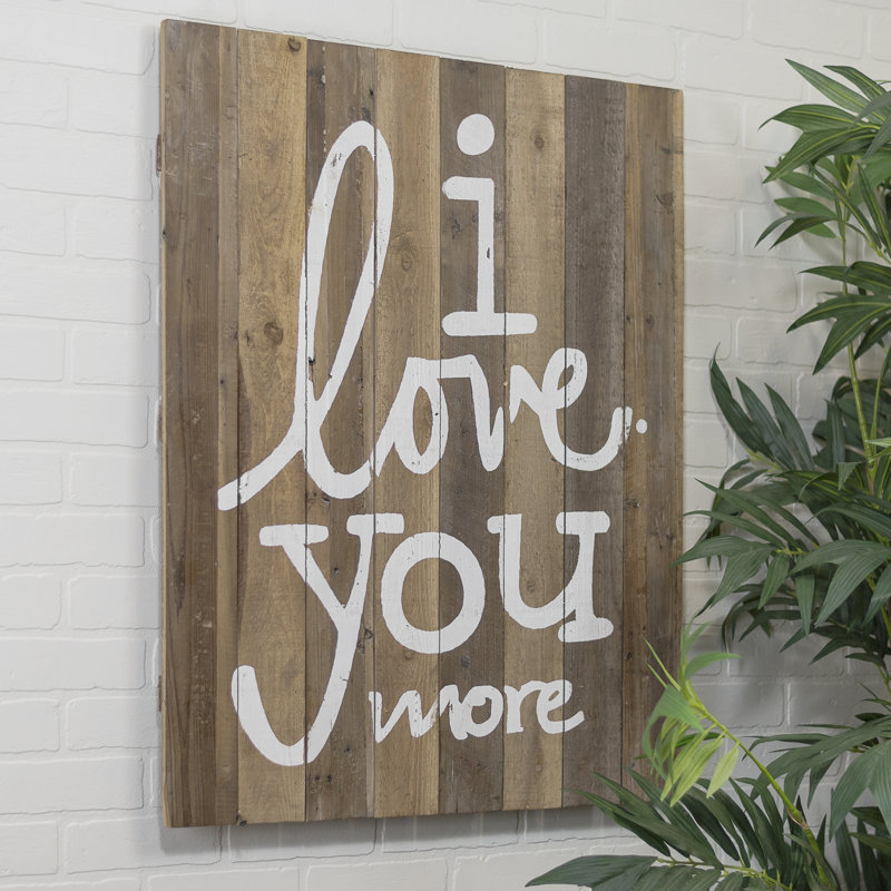 « i love you more », art textuel sur bois