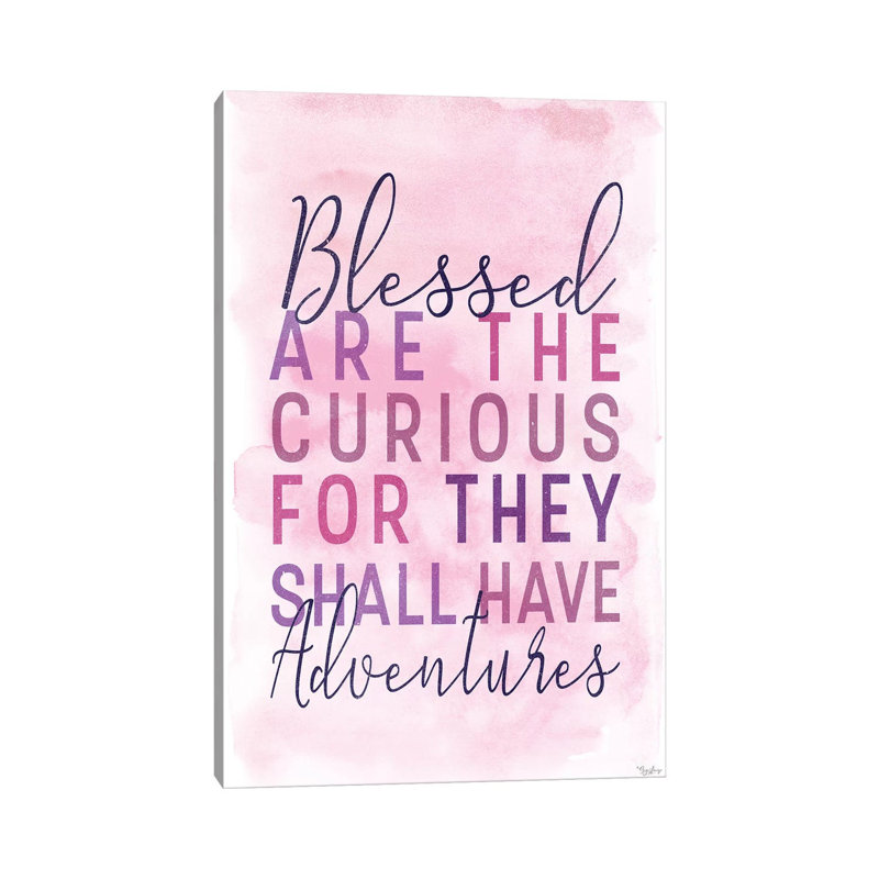 Blessed Adventures by Gigi Louise - Print on Canvas, 45.72cm H x 30.48cm W x 1.91cm D, Wrapped Canvas