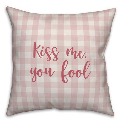  Coussin Kiss Me You Fool