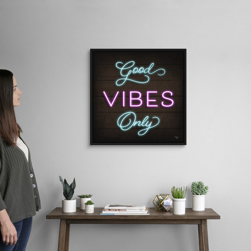 Impression sur toile «Neon Good Vibes Only» par Mollie B., H 26 po x l 26 po x P 1,75 po, Cadre noir