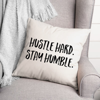 Hustle Hard Stay Humble Throw Pillow
