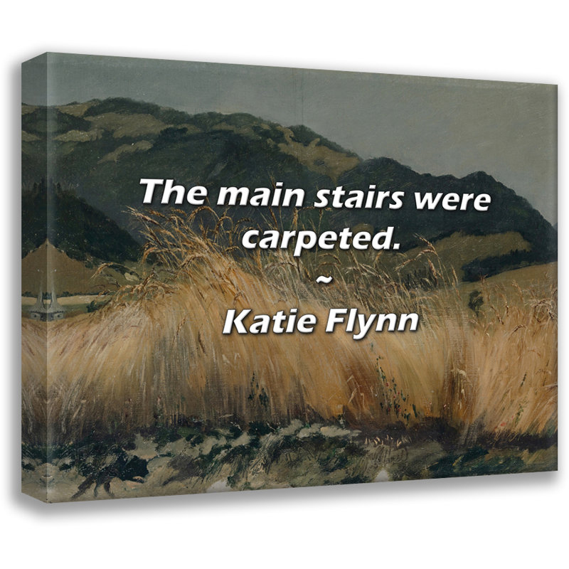Katie Flynn Citation: L'escalier principal était tapissé., H 20 po x l 24 po