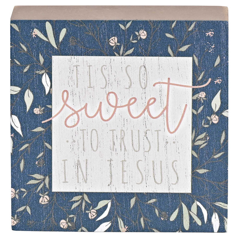 Plaque de table «It Is Sweet To Trust In»
