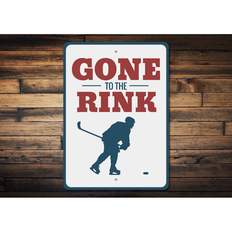 Enseigne en aluminium «Gone To The Rink», H 14 po x l 10 po x P 0,04 po