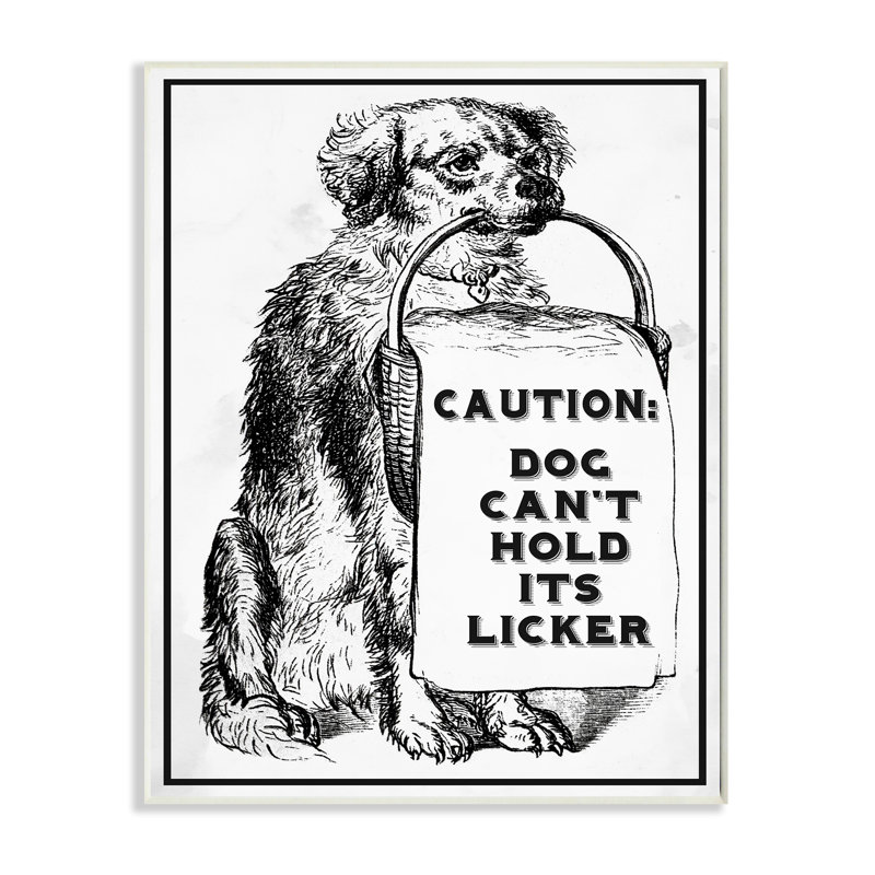 «Mise en garde sur le chien ne peut pas contenir son alcool de Licker» par Daphne Polselli - reproduction d'art textuel