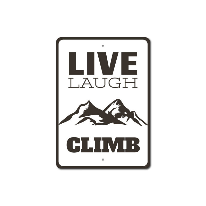 Plaque en aluminium Live Laugh Climb, H 18 po x l 12 po x P 0,06 po