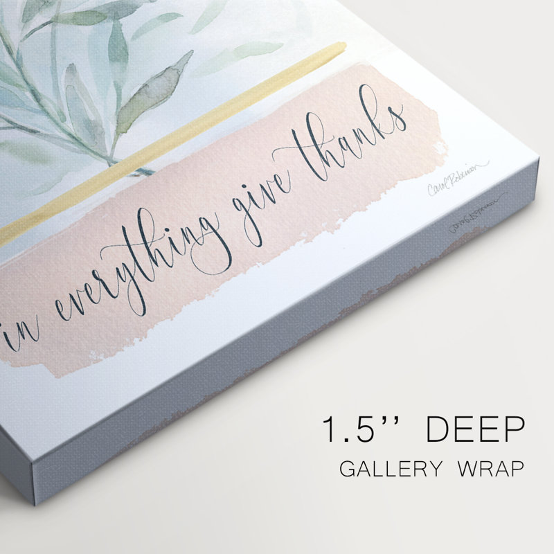 In Everything Give Thanks -Gallery Wrapped Cavas, 36" H x 24" W