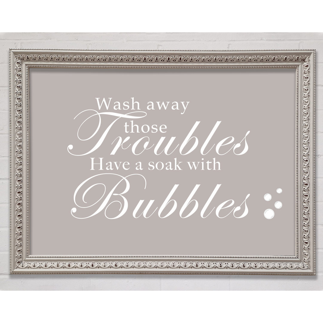 Badezimmer Zitat Wash Away Those Troubles Bubbles Grün - Drucken