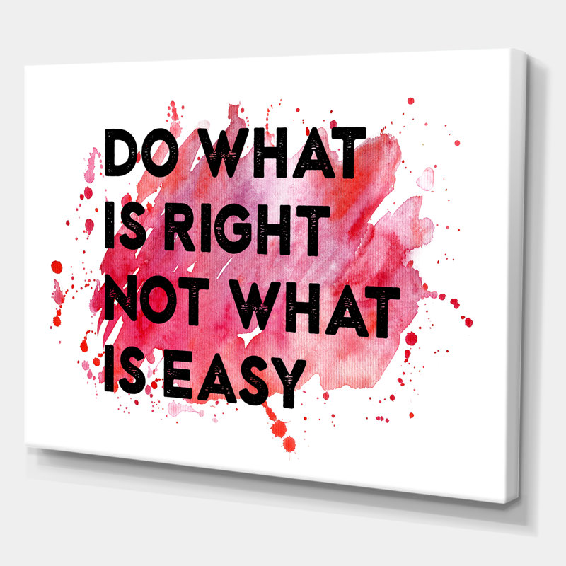 «Do What Is Right Not What Is Easy I», art textuel sur toile, H 12 po x l 20 po x p 1 po, Toile tendue