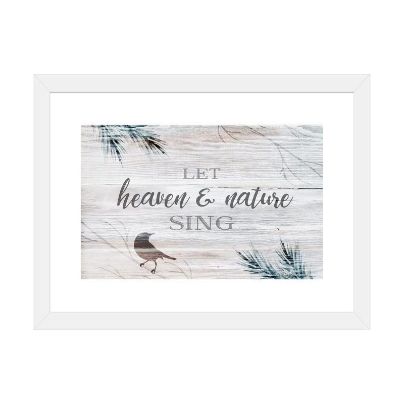 «Let Heaven and Nature Sing» par Bluebird Barn - impression d'art textuel, H 24 po x l 32 po x P 1 po, Papier encadré blanc